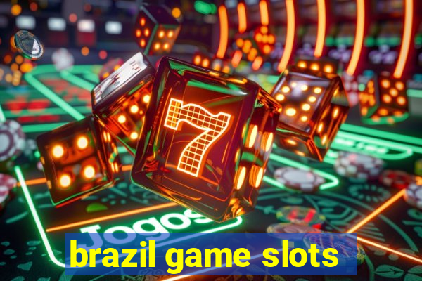 brazil game slots