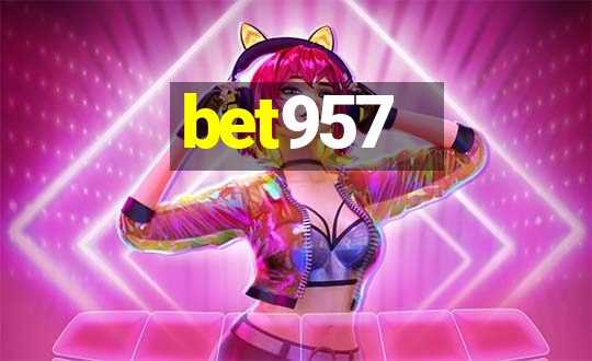 bet957