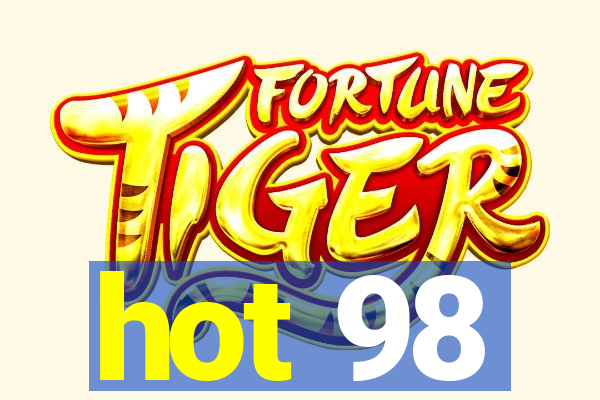 hot 98