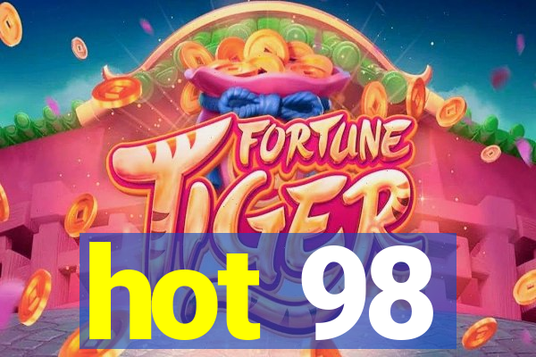 hot 98