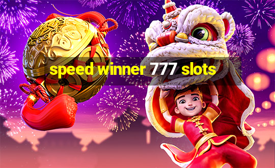 speed winner 777 slots