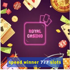 speed winner 777 slots