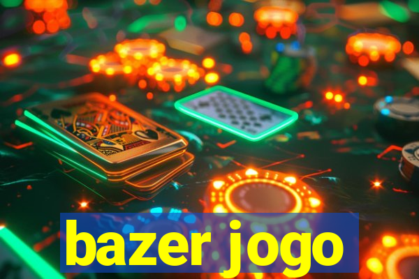 bazer jogo