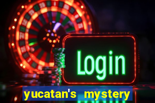 yucatan's mystery slot free play