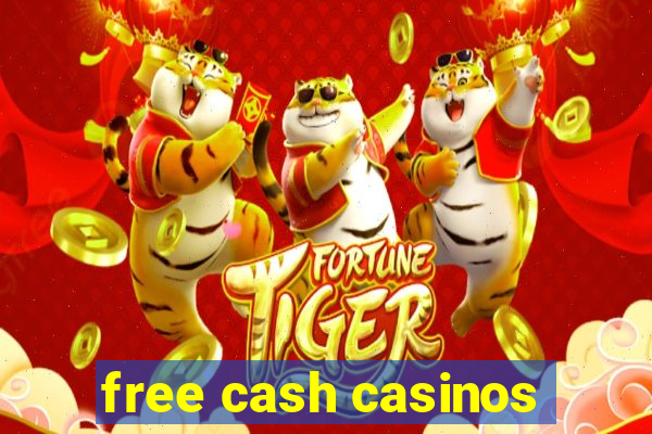 free cash casinos