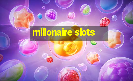 milionaire slots