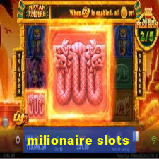 milionaire slots