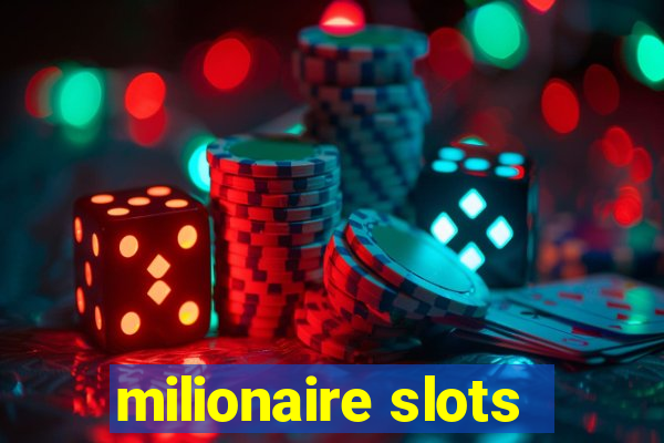 milionaire slots