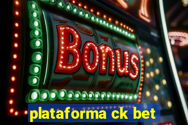 plataforma ck bet