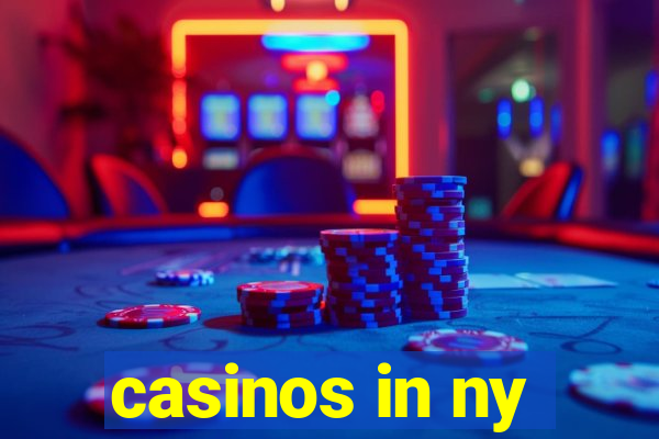 casinos in ny