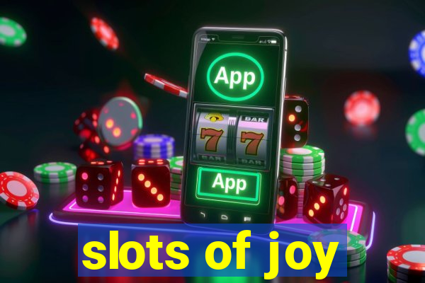 slots of joy