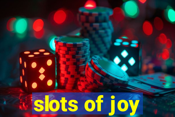 slots of joy