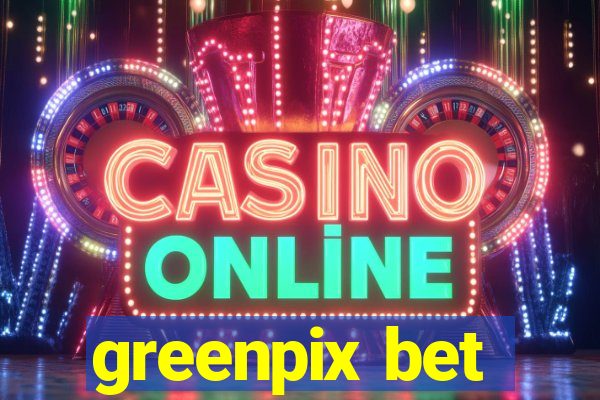 greenpix bet