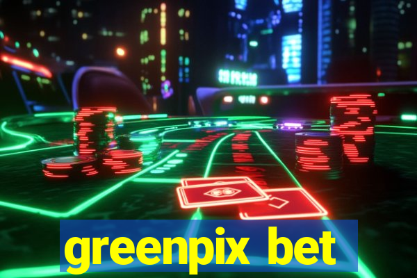 greenpix bet