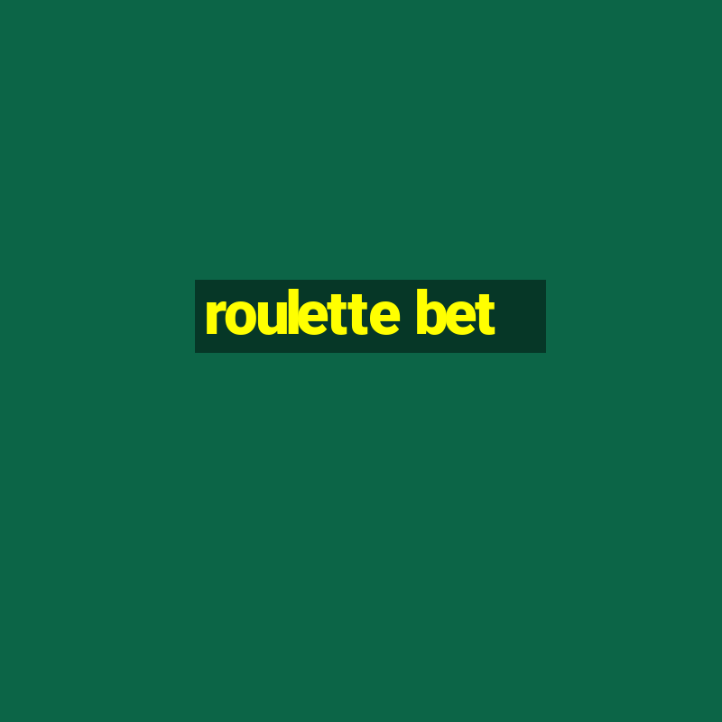 roulette bet