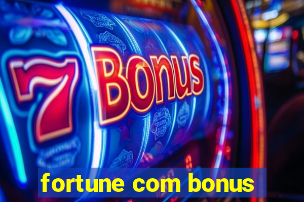 fortune com bonus