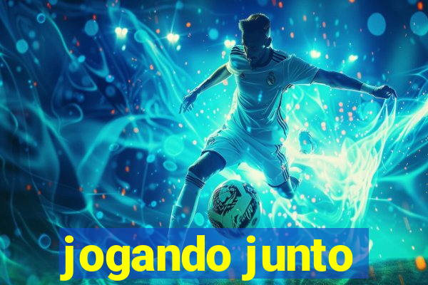 jogando junto