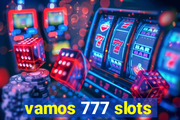 vamos 777 slots