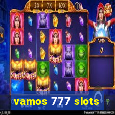 vamos 777 slots