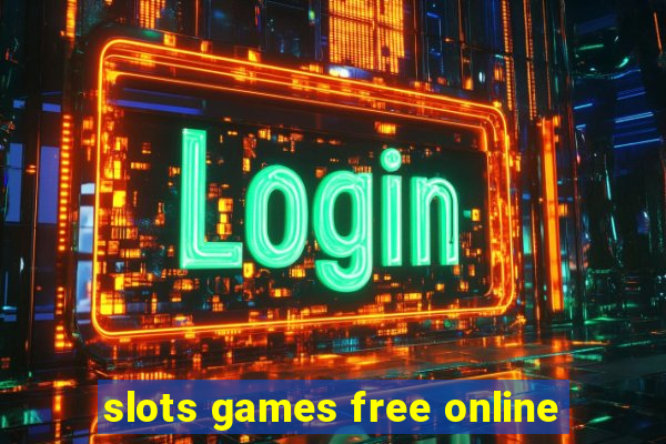 slots games free online