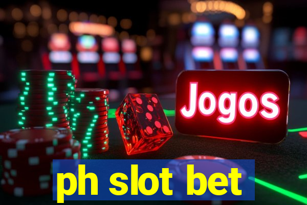 ph slot bet