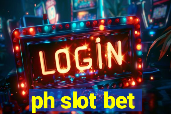 ph slot bet