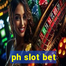 ph slot bet