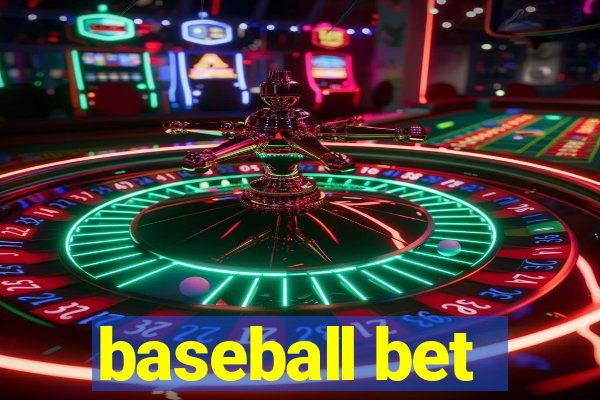 baseball bet