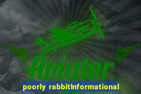 poorly rabbitInformational