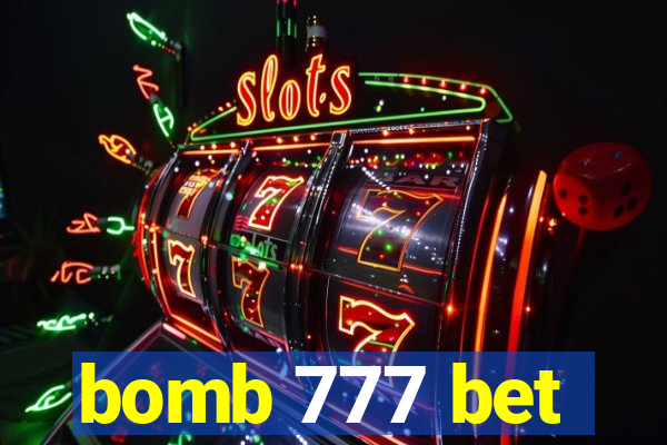 bomb 777 bet