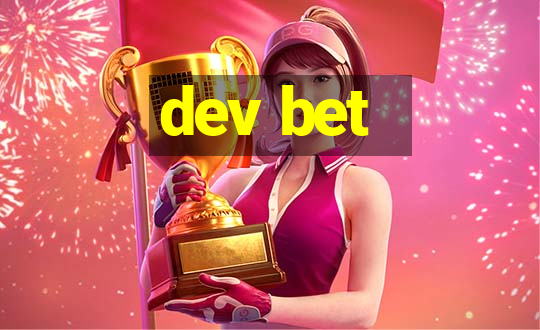 dev bet