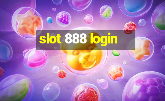 slot 888 login