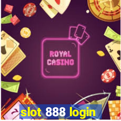 slot 888 login