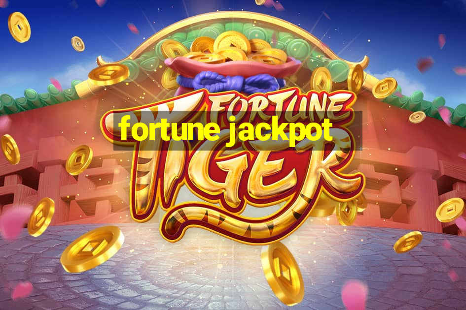 fortune jackpot