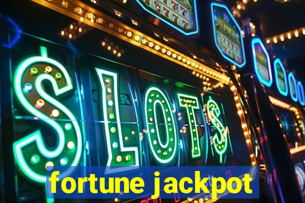 fortune jackpot