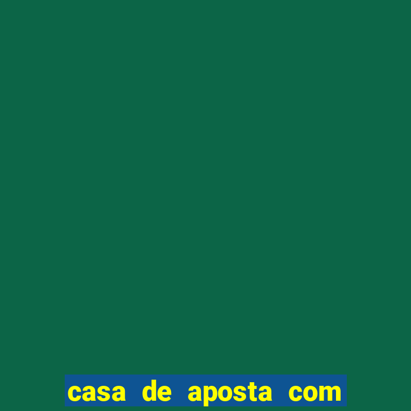 casa de aposta com rodadas gr谩tis