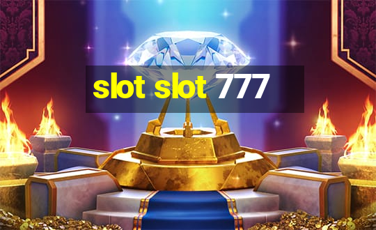 slot slot 777