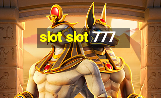 slot slot 777