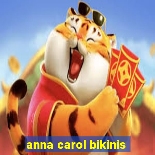 anna carol bikinis