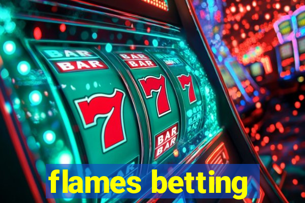 flames betting