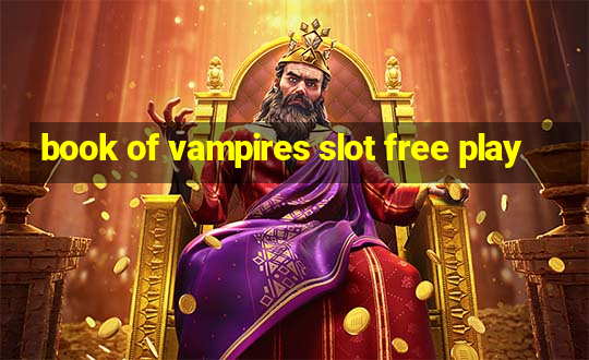 book of vampires slot free play