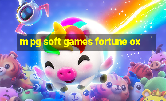 m pg soft games fortune ox