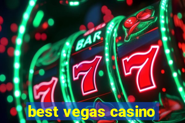 best vegas casino