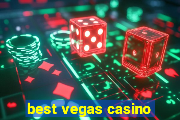 best vegas casino