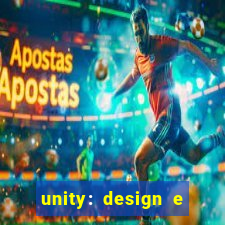 unity: design e desenvolvimento de jogos pdf