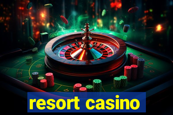 resort casino