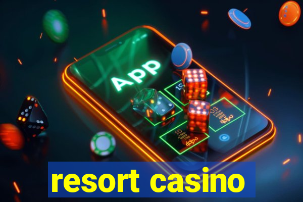 resort casino