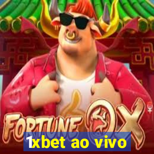 1xbet ao vivo