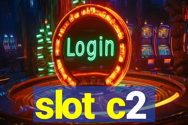 slot c2