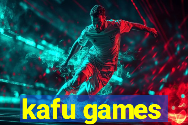 kafu games